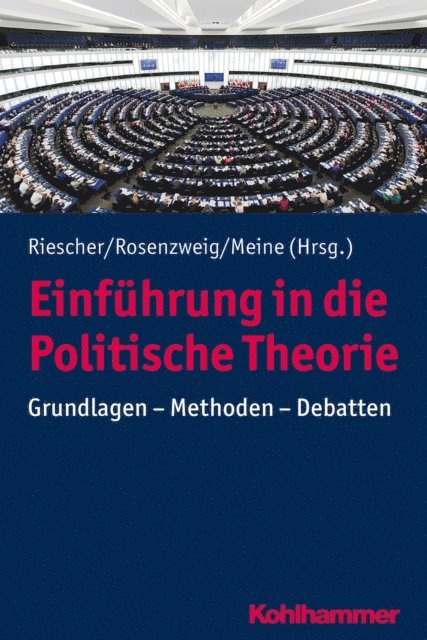 Anna Meine, Gisela Riescher, Beate Rosenzweig - Einführung in die Politische Theorie, E-bok