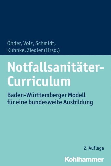 Rico Kuhnke, Matthias Ziegler, Martin Ohder, Joachim Volz, Marc Schmidt - Notfallsanitäter-Curriculum, E-bok