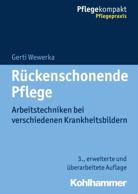 Gerti Wewerka - Rückenschonende Pflege, E-bok