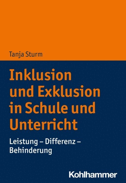 Tanja Sturm - Inklusion und Exklusion in Schule und Unterricht, E-bok