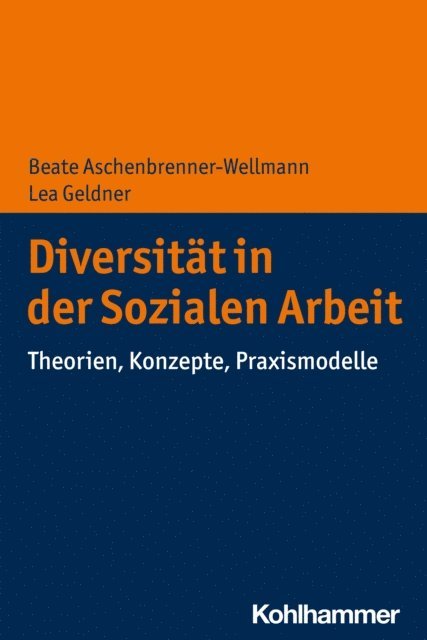 Beate Aschenbrenner-Wellmann, Lea Geldner - Diversität in der Sozialen Arbeit, E-bok