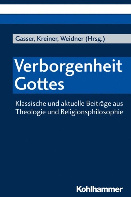 Veronika Weidner, Armin Kreiner, Georg Gasser - Verborgenheit Gottes, E-bok