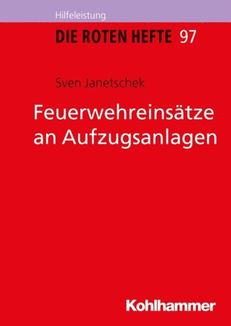 Sven Janetschek - Feuerwehreinsätze an Aufzugsanlagen, E-bok