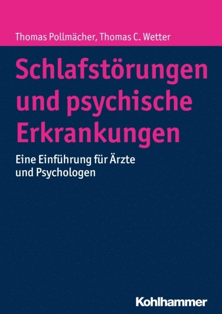 Thomas C. Wetter, Thomas Pollmacher - Schlafstörungen und psychische Erkrankungen, E-bok