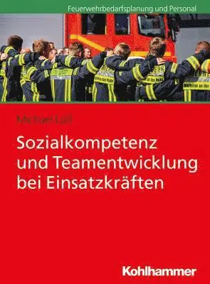 Michael Lulf - Sozialkompetenz Und Teamentwicklung Bei Einsatzkraften, Häftad. Tillgänglighet: Lägg i varukorg