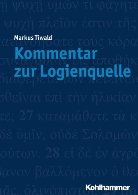 Markus Tiwald - Kommentar zur Logienquelle, E-bok
