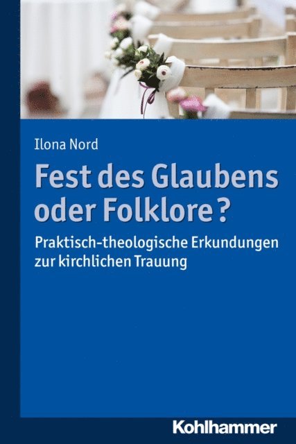 Ilona Nord - Fest des Glaubens oder Folklore?, E-bok