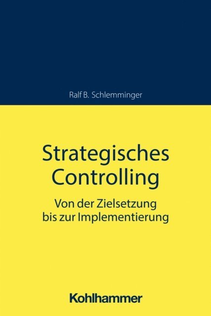 Ralf B. Schlemminger - Strategisches Controlling, E-bok