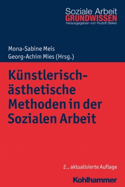 Mona-Sabine Meis, Georg-Achim Mies - Künstlerisch-ästhetische Methoden in der Sozialen Arbeit, E-bok