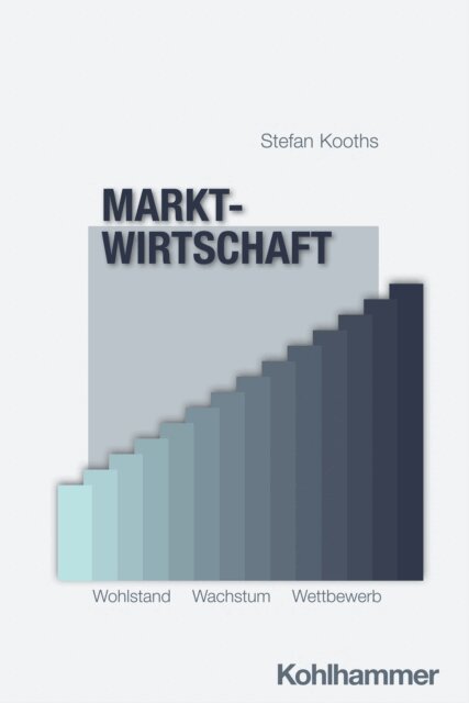 Stefan Kooths - Marktwirtschaft, E-bok