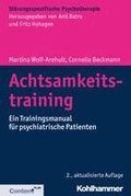 Achtsamkeitstraining: Ein Trainingsmanual Fur Psychiatrische Patienten