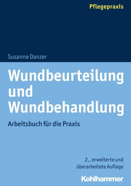 Susanne Danzer - Wundbeurteilung und Wundbehandlung, E-bok