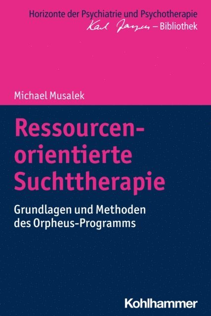 Michael Musalek - Ressourcenorientierte Suchttherapie, E-bok
