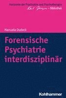 Forensische Psychiatrie Interdisziplinar