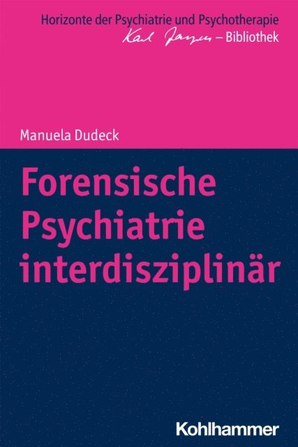 Manuela Dudeck - Forensische Psychiatrie interdisziplinär, E-bok