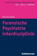 Forensische Psychiatrie interdisziplinar