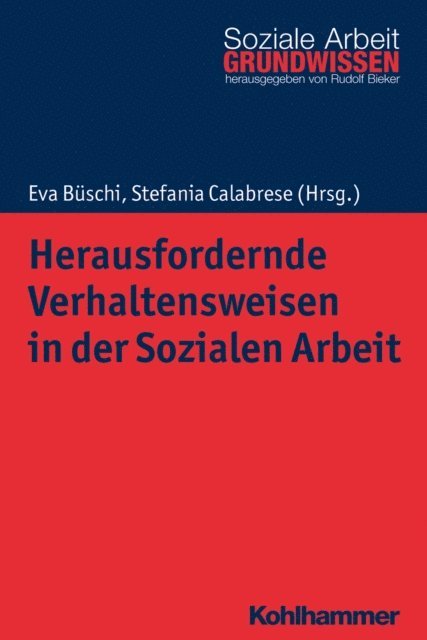 Stefania Calabrese, Eva Buschi - Herausfordernde Verhaltensweisen in der Sozialen Arbeit, E-bok