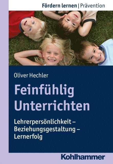 Oliver Hechler - Feinfühlig Unterrichten, E-bok