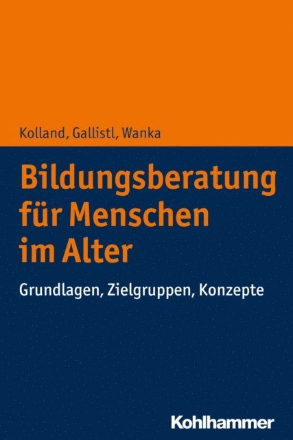 Franz Kolland - Bildungsberatung für Menschen im Alter, E-bok