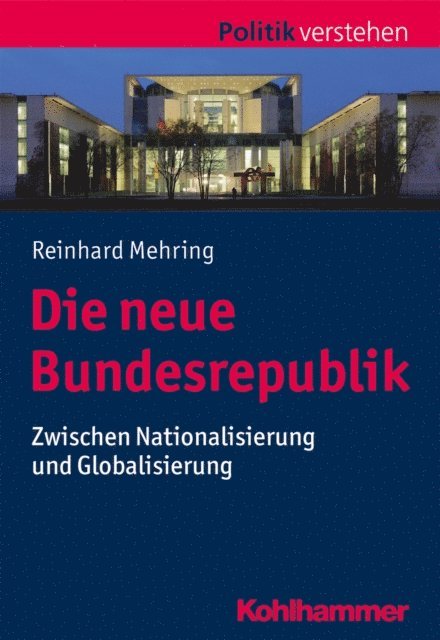 Reinhard Mehring - Die neue Bundesrepublik, E-bok