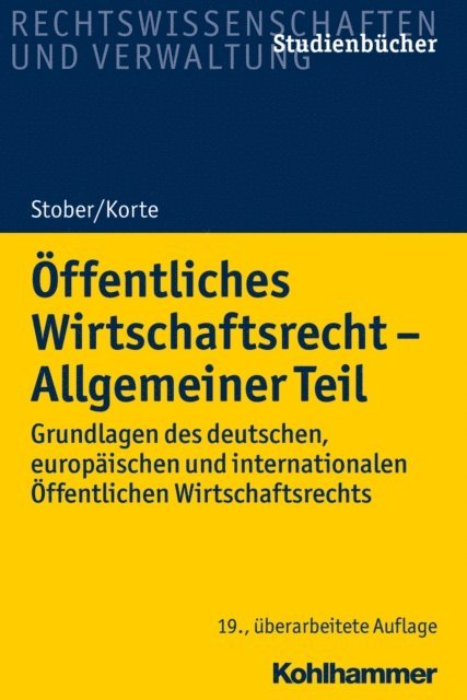 Rolf Stober, Stefan Korte - Öffentliches Wirtschaftsrecht - Allgemeiner Teil, E-bok
