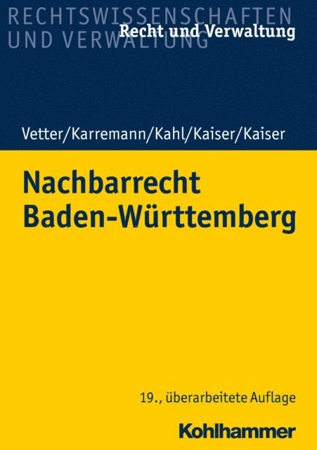 Christian Kaiser, Helmut Kaiser - Nachbarrecht Baden-Württemberg, E-bok
