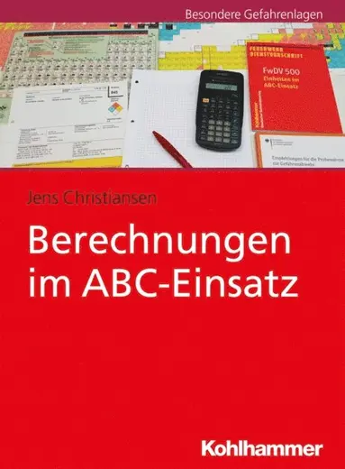 Jens Christiansen - Berechnungen im ABC-Einsatz, E-bok
