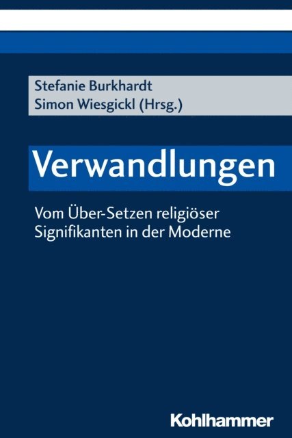 Stefanie Burkhardt, Simon Wiesgickl - Verwandlungen, E-bok