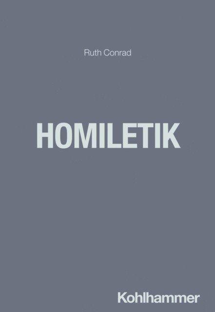 Ruth Conrad - Homiletik, E-bok