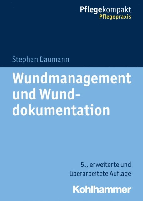 Stephan Daumann - Wundmanagement und Wunddokumentation, E-bok