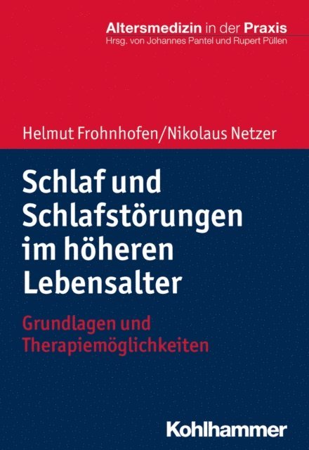 Nikolaus Netzer, Helmut Frohnhofen - Schlaf und Schlafstörungen im höheren Lebensalter, E-bok