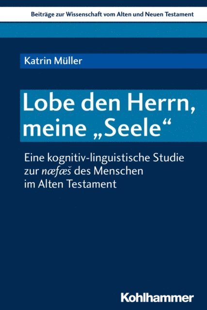 Katrin Muller - Lobe den Herrn, meine "Seele", E-bok