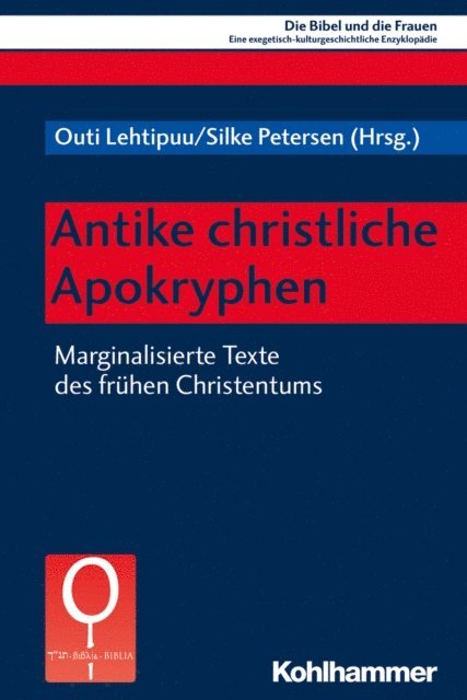 Silke Petersen, Outi Lehtipuu - Antike christliche Apokryphen, E-bok