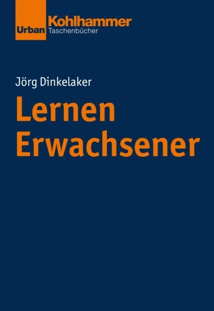Jorg Dinkelaker - Lernen Erwachsener, E-bok