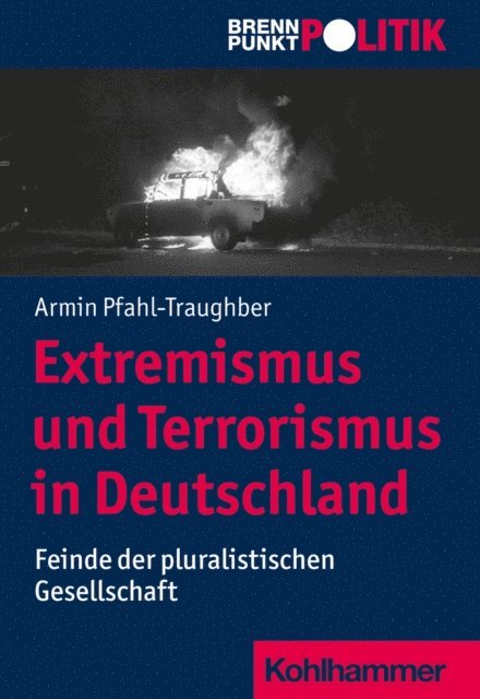 Armin Pfahl-Traughber - Extremismus und Terrorismus in Deutschland, E-bok