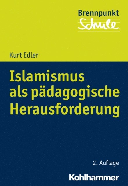 Kurt Edler - Islamismus als pädagogische Herausforderung, E-bok
