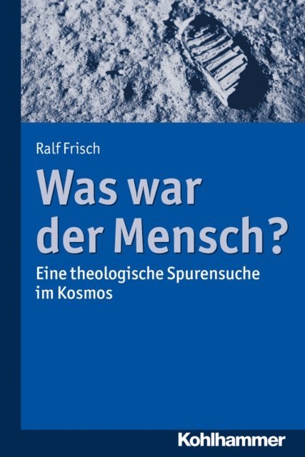 Ralf Frisch - Was war der Mensch?, E-bok