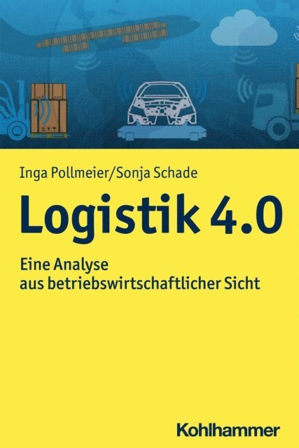 Inga Pollmeier, Sonja Schade - Logistik 4.0, E-bok