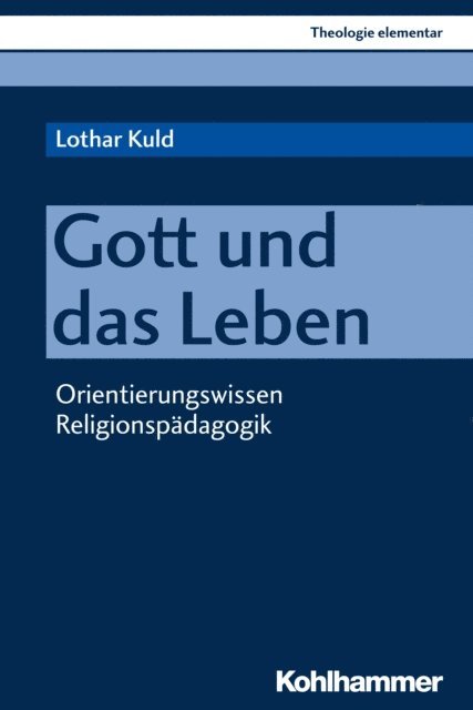 Lothar Kuld - Gott und das Leben, E-bok