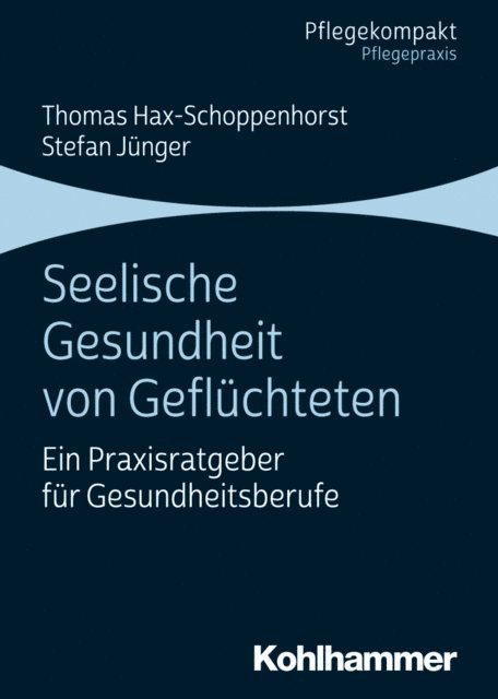 Stefan Junger, Thomas Hax-Schoppenhorst - Seelische Gesundheit von Geflüchteten, E-bok