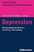 Depression: Psychoanalytische Theorie - Forschung - Behandlung