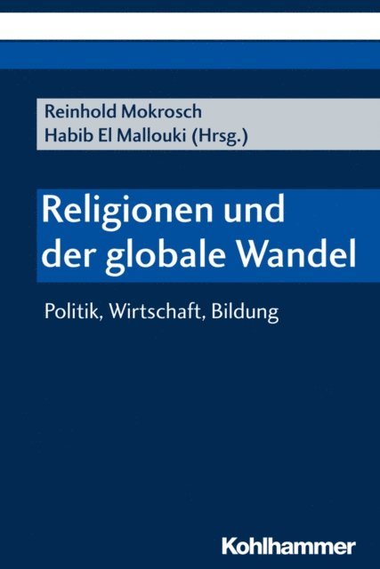 Habib El Mallouki, Reinhold Mokrosch - Religionen und der globale Wandel, E-bok