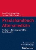 Praxishandbuch Altersmedizin: Geriatrie - Gerontopsychiatrie - Gerontologie