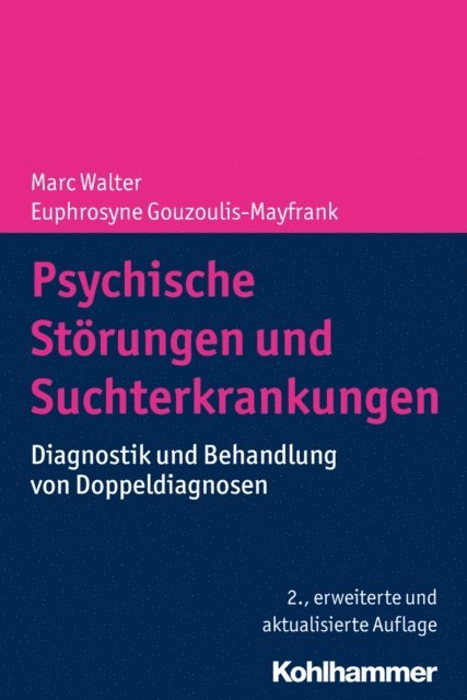 Euphrosyne Gouzoulis-Mayfrank, Marc Walter - Psychische Störungen und Suchterkrankungen, E-bok
