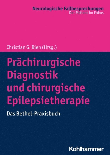 Christian G. Bien - Prächirurgische Diagnostik und chirurgische Epilepsietherapie, E-bok