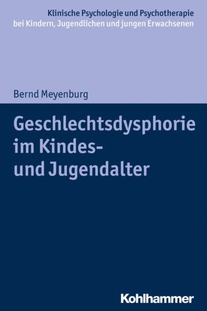 Bernd Meyenburg - Geschlechtsdysphorie im Kindes- und Jugendalter, E-bok