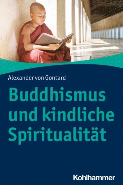 Alexander von Gontard - Buddhismus und kindliche Spiritualität, E-bok