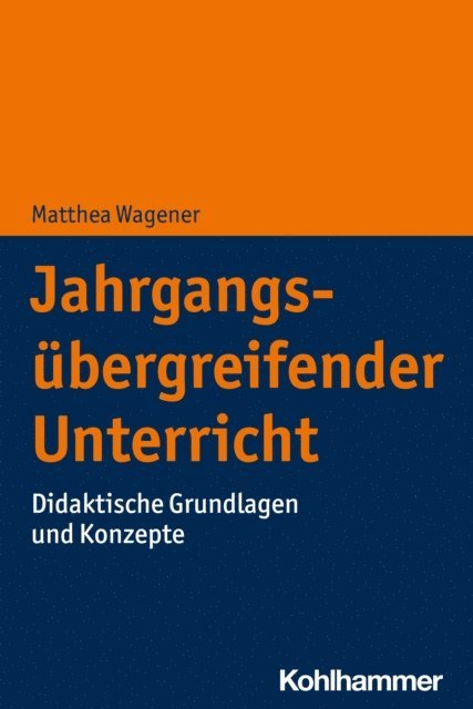 Matthea Wagener - Jahrgangsübergreifender Unterricht, E-bok