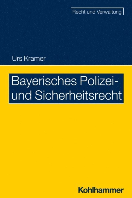 Urs Kramer - Bayerisches Polizei- und Sicherheitsrecht, E-bok