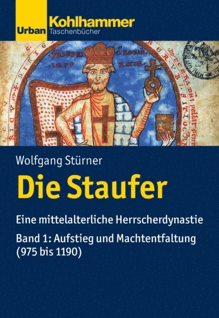 Wolfgang Sturner - Die Staufer, E-bok